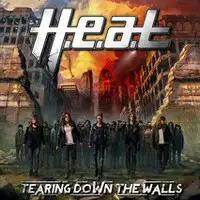 H.E.A.T. - Tearing Down The Walls album cover