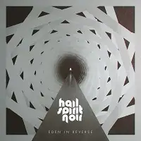 Hail Spirit Noir - Eden in Reverse album cover