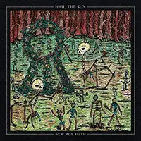 Hail the Sun - New Age Filth album cover