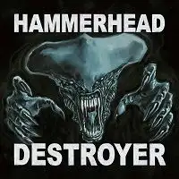 Hammerhead - Destroyer album cover