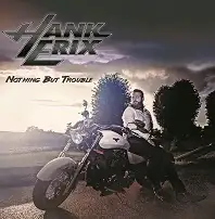 Hank Erix - Nothing But Trouble album cover