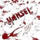 Hansel - Never Say Die album cover