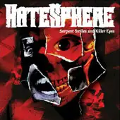 Hatesphere - Serpent Smiles And Killer Eyes album cover