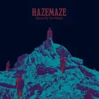 Hazemaze - Blinded by the Wicked album cover