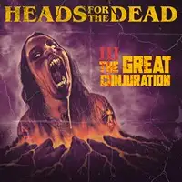 Heads for the Dead - The Great Conjuration album cover