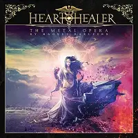 Heart Healer - The Metal Opera by Magnus Karlsson album cover