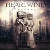 Heartwind - Strangers album cover