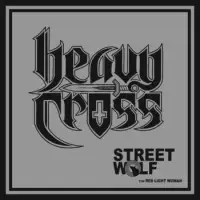 Heavy Cross - Street Wolf album cover