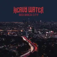 Heavy Water - Red Brick City album cover