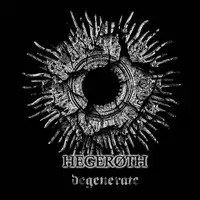 Hegeroth - Degenerate album cover