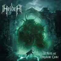 Heidra - To Hell or Kingdom Come album cover