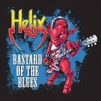 Helix - Bastard Of The Blues album cover