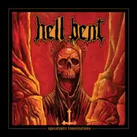 Hell Bent - Apocalyptic Lamentations album cover