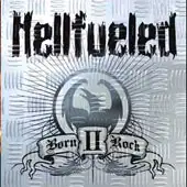 Hellfueled - Born II Rock album cover