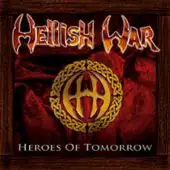 Hellish War - Heroes Of Tomorrow album cover