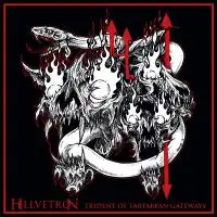 Hellvetron - Trident of Tartarean Gateways album cover