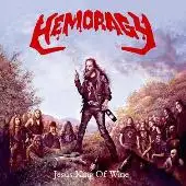 Hemoragy - Jesus King Of Wine album cover