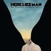 Here Lies Man - No Ground to Walk upon album cover