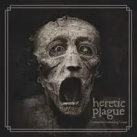 Heretic Plague - Context is a Stumbling Corpse album cover