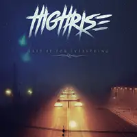 High Rise - Left It For Everything album cover