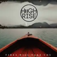 High Rise - Tides Will Take You album cover