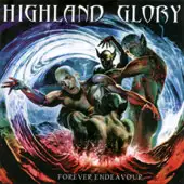Highland Glory - Forever Endeavour album cover