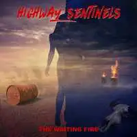 Highway Sentinels - The Waiting Fire album cover