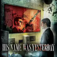 His Name Was Yesterday - His Name Was Yesterday album cover