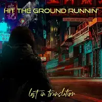 Hit The Ground Runnin' - Lost In Translation album cover
