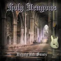 Holy Dragons - Unholy and Saints album cover