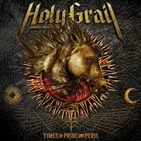 Holy Grail - Times of Pride and Peril album cover