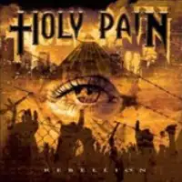 Holy Pain - Rebellion album cover