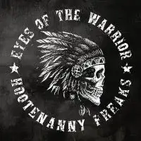 Hootenanny Freaks - Eyes of the Warrior album cover