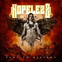 Hopelezz - Sent To Destroy album cover