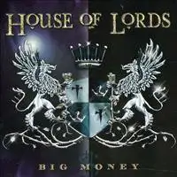 House Of Lords - Big Money album cover