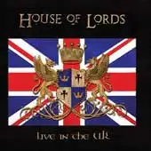 House Of Lords - Live In The UK album cover