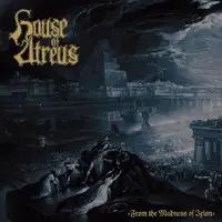 House of Atreus - From the Madness of Ixion album cover