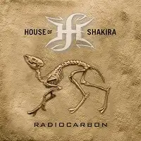 House of Shakira - Radiocarbon album cover