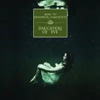 How to Disappear Completely - Daughters of Eve album cover