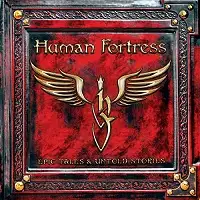 Human Fortress - Epic Tales and Untold Stories album cover