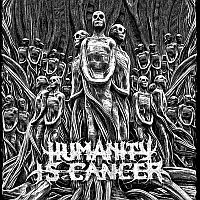 Humanity Is Cancer - Humanity Is Cancer album cover