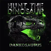 Hunt The Dinosaur - Dankosaurus album cover