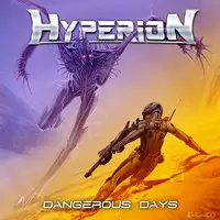 Hyperion - Dangerous Days album cover