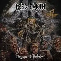 Iced Earth - Plagues Of Babylon album cover