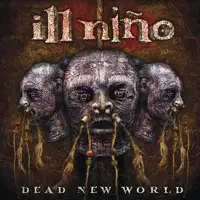 Ill Nino - Dead New World album cover