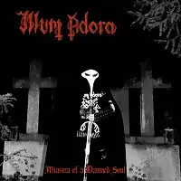 Illium Adora - Miasma of a Damned Soul album cover