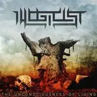 Illogicist - The Unconsciousness of Living album cover