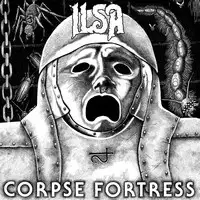 Ilsa - Corpse Fortress album cover