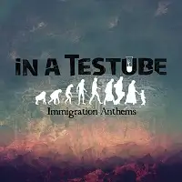 In A Testube - Immigration Anthems album cover