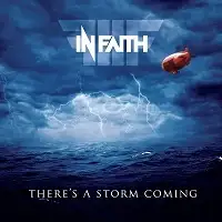 In Faith - There's a Storm Coming album cover